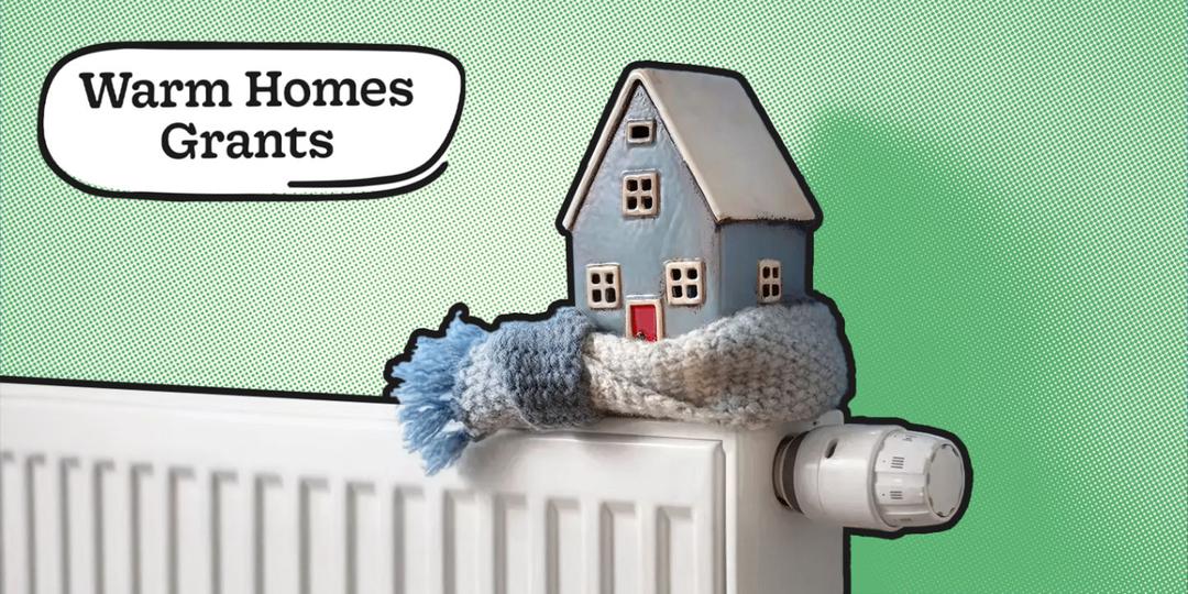 Warm Homes Grants: Who’s Eligible and How to Apply